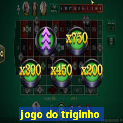 jogo do triginho